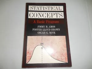 STATISTICAL CONCEPTS; A BASIC PROGRAM (1965) by Amos, Brown, Mink - Picture 1 of 1