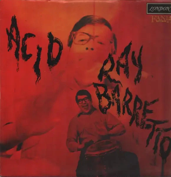 Ray Barretto Acid UK PRESS ON LONDON RECORDS, STEREO London Records Vinyl LP - Image 1 of 1