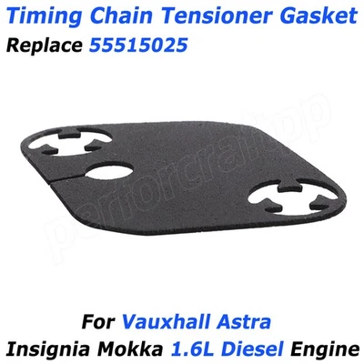 For Vauxhall Astra Insignia Mokka 1.6 Timing Chain Tensioner Gasket 55515025 - Image 1 of 4