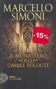 LN- IL MONASTERO DELLE OMBRE PERDUTE - SIMONI - EINAUDI --- 2018 - B - ZFS49 - Picture 1 of 1