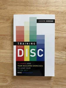 Training with DISC: 30 Games & Team Building Exercises ...By Jason Hedge - Imagen 1 de 4