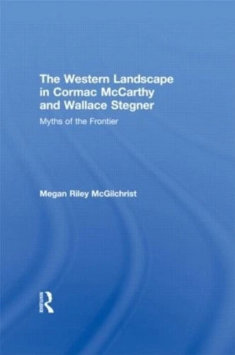 The Western Landscape in Cormac McCarthy and Wallace Stegner - 9780415806114 - Image 1 of 1