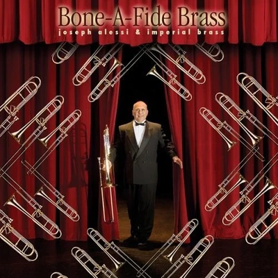 JOSEPH ALESSI AND THE IMPERIAL BRASS Bone-a-fide Brass (CD) Album - Image 1 of 2