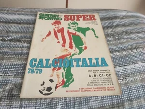 GUERIN SPORTIVO SUPER CALCIO ITALIA 1978/79 SUPPLEMENTO - Foto 1 di 3