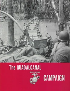 THE GUADALCANAL CAMPAIGN - WWII USMC OFFICIAL HISTORY - Picture 1 of 1