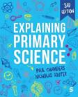 Paul Chambers Nicholas Souter Explaining Primary Science (Poche)