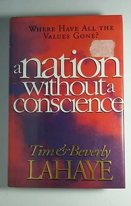 A NATION WITHOUT A CONSCIENCE TIM & BEVERLY LAHAYE HARDCOVER BOOK - Picture 1 of 1