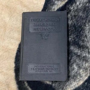 International Textbook Company Trigonometry Slide Rule Mechanics 145 ICS Staff - Bild 1 von 5
