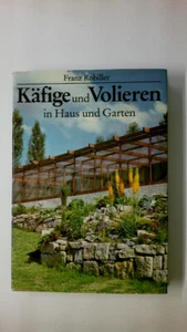 60093 Franz Robiller KÄFIGE UND VOLIEREN IN HAUS UND GARTEN HC - Picture 1 of 1
