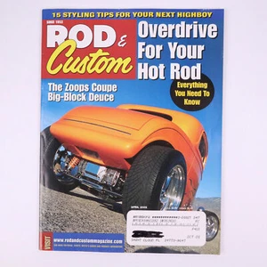 Rod & Custom Overdrive For Your Hot Rod Zoops Coupe April 2002 Volume 36 #4 - Picture 1 of 4