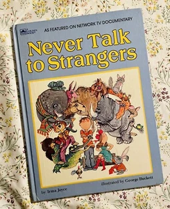 Never Talk To Strangers By Irma Joyce Big Golden Hardcover Book George Buckett - Picture 1 of 9
