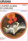 Urania Nr. 818 - Ron Goulart, I Super Alieni Di Lemuria - Mondadori 1980