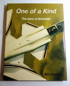 ONE OF A KIND: THE STORY OF GRUMMAN BY BILL GUNSTON - HARDBACK 1988 - Picture 1 of 4