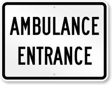 Ambulance Entrance Aluminum Weatherproof 12" x 18" Sign p00606
