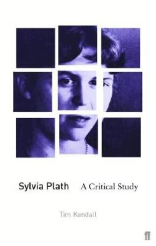 Sylvia Plath: A Critical Study - Paperback By Kendall, Tim - GOOD - Image 1 of 1