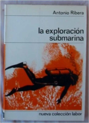LA EXPLORACIÓN SUBMARINA - NUEVA COLECCIÓN LABOR 1967 - VER DESCRIPCIÓN E INDICE - Imagen 1 de 2