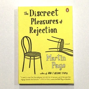 The Discreet Pleasures Of Rejection by Martin Page 2010 Paperback - Picture 1 of 7