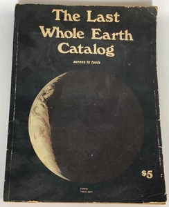 The Last Whole Earth Catalog Access To Tools 1971 Paperback - Picture 1 of 19