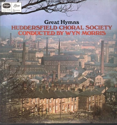 Huddersfield Choral Society Great Hymns LP vinyl UK Delyse 1970 Sleeve has small - Image 1 of 3