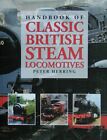 Handbook of Classic British Steam Locomotives (Handbooks), Herring, Peter, Excel