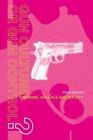 Gun Culture or Gun Control? Firearms and Violence: Safety and S... 9780415170871
