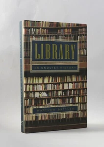 Library: An UNQUIET History by Matthew BATTLES Norton 1st ed HB jkt nr FINE - Foto 1 di 1