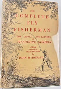 The Complete Fly Fisherman By John McDonald 1947 1st Edition Excellent Condition - Picture 1 of 14