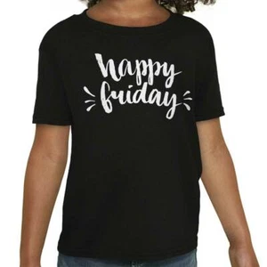 Happy Friday Celebrating Weekend Vibes TGIF Girls Kids Youth Crew T Shirts - Picture 1 of 9