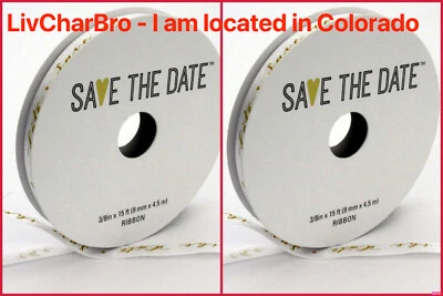 Lot of 2 Rolls Save The Date 3/8” x 15 ft White Ribbon with Gold Lettering - Image 1 of 4