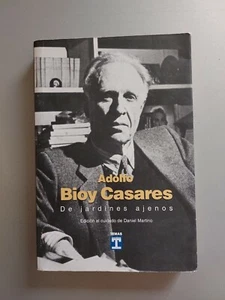Adolfo Bioy Casares - De jardines ajenos - 1a edicion 1997 - Imagen 1 de 3