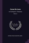 James - Corse De Leon  Or the Brigand   A Romance  Volume 1 - New pap - J555z