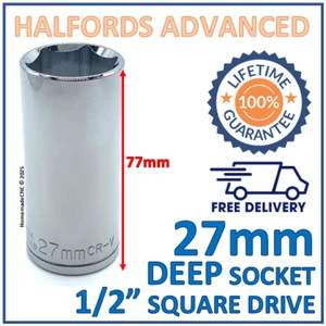 Halfords Advanced 27mm 1/2" Square Drive 6 Point Deep Socket -Lifetime Guarantee - Picture 1 of 6