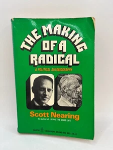SIGNED ~ THE MAKING OF A RADICAL A Political Autobiography by SCOTT NEARING - Picture 1 of 11