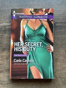 Her Secret, His Duty by Carla Cassidy (2014, Mass Market) - Picture 1 of 7