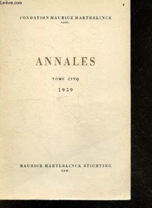 Annales - Tome cinq, 1959 - Fondation Maurice Maeterlinck- Une le - Picture 1 of 1