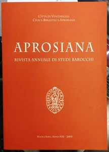 APROSIANA - RIVISTA ANNUALE DI STUDI BAROCCHI - Nuova Serie, Anno XIII - 2005 - Imagen 1 de 1