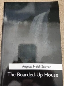 Boarded Up House, Paperback by Seaman, Augusta Huiell, DAILY SHIPPING! - Picture 1 of 2