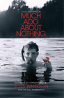 Joss Whedon Much Ado About Nothing (Poche)