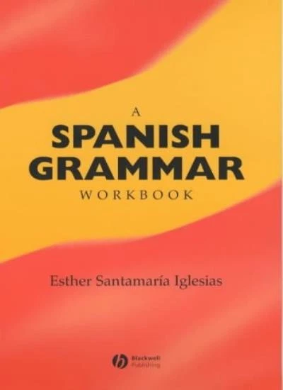 A Spanish Grammar Workbook (Blackwell Reference Grammars) By Est - Image 1 of 1