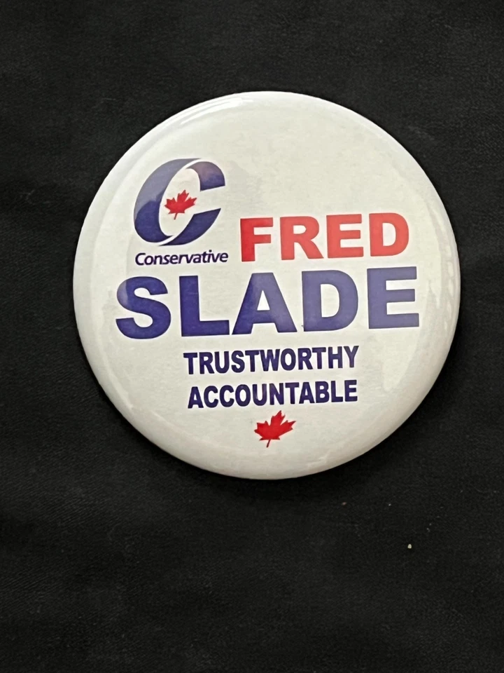 Candidato del Partido Conservador de Canadá Fred Slade Button Foto 1 de 1