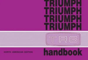 Triumph TR6 Owners Handbook (US Edition) 1973 Controls Instruments New Book - Imagen 1 de 5