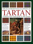 Die illustrierte Enzyklopädie von Tartan: Eine Geschichte und ein visueller Leitfaden für 400 Tartan