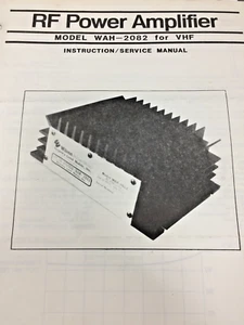 RF Power Amplifier, Model WAH-2082 for VHF, Wilson Products, INSTRUCTIONS, 5/85 - Picture 1 of 1