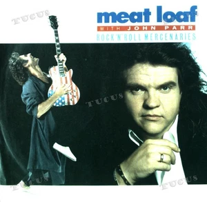 Meat Loaf With John Parr - Rock'n'Roll Mercenaries 7in 1986 (VG+/VG+) '* - Picture 1 of 1