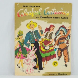 1956 Vintage Easy Crepe Paper Costumes Dennison Colorful Pattern Book Booklet - Picture 1 of 6