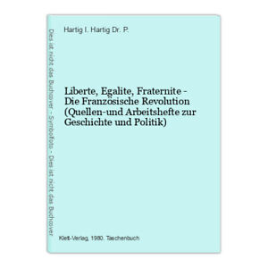 Liberte, Egalite, Fraternite - Die Französische Revolution (Quellen-und Arbeitsh