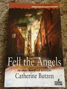 FELL THE ANGELS (An Abby Marquise Mystery) Catherine Butzen 1st ed TP fine - Imagen 1 de 3