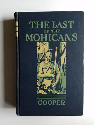 Vintage The Last of the Mohicans by James F. Cooper 1927 Allyn and Bacon Pub. - Image 1 of 3
