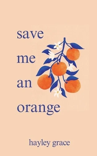 Hayley Grace save me an orange (Paperback) - Image 1 of 1