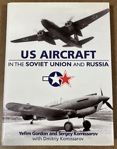 US Aircraft in the Soviet Union & Russia Book, Yefim Gord BB5 - Foto 1 di 2